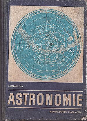 Astronomie, manual pentru clasa a XII-a de Gheorghe Chiș, 1971
