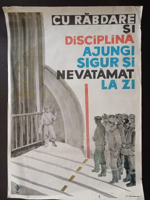 Cu răbdare și disciplină ajungi sigur și nevătămat la zi, afiș protecția muncii, 1986