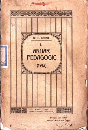 Anuar pedagogic (1913) de Onisifor Ghibu, 1912, Tiparul Tipografiei Arhidiecezane, Sibiu