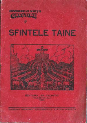 Sfintele Taine, Editura Sf Nichita, Kolozsvár-Cluj, 1943