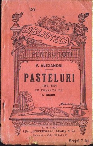 Vasile Alecsandri, Pasteluri 1862-1874, cu prefață de I Bianu, Biblioteca pentru toți