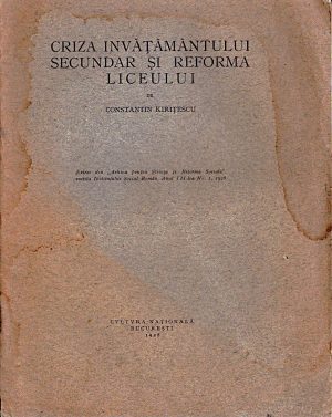 Criza învățământului secundar și reforma liceului de Constantin Kirițescu, 1928