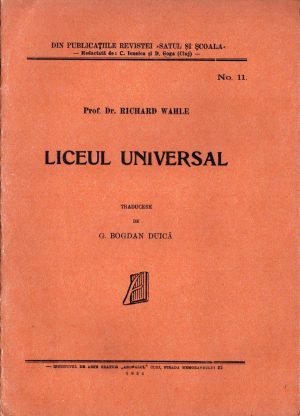Liceul universal de Richard Wahle, traducere de Gheorghe Bogdan-Duică, 1934