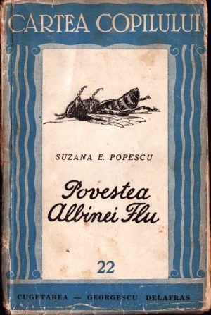 Povestea albinei Flu de Suzana Popescu, 1943