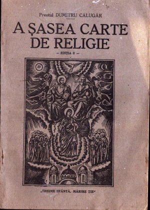 A șasea carte de religie de preot Dumitru Călugăr, 1943, Sibiu