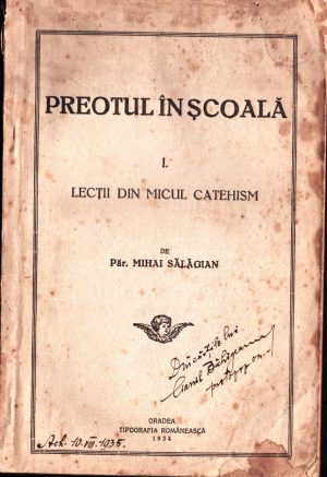 Preotul în școală, Lecții din micul catehism de preot Mihai Sălăgean, Oradea, 1934, greco-catolică