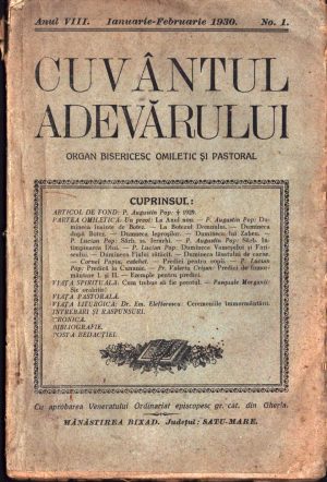 Cuvântul Adevărului, 1/1930, organ bisericesc omiletic și pastoral, cu aprobarea Veneratului Ordinariat episcopesc gr cat din Gherla, Mănăstirea Bixad
