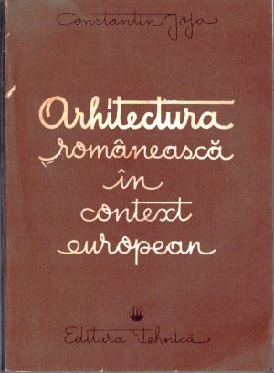Arhitectura românească în context european de Constantin Joja, 1989