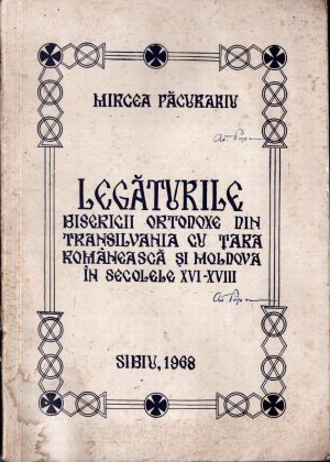 Legăturile bisericii ortodoxe din Transilvania cu Țara Românească și Moldova în secolele XVI-XVIII de Mircea Păcurariu, cu dedicația autorului către Atanasie Popa și semnătura olografă a celui din urmă, 1968, Sibiu