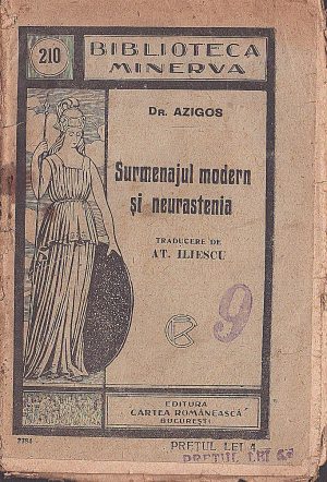 Surmenajul modern și neurastenia de dr Azigob, traducere de At Iliescu, Biblioteca Minerva