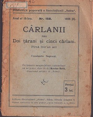 Cârlanii sau Doi țărani și cinci cârlani, piesă într-un act de Constantin Negruzzi, 1928, Sibiu