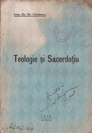 Teologie și Sacerdoțiu, tipul clasic al păstorului ortodox și idealurile pastoralei moderne de icon dr Gr Cristescu, 1928, Sibiu
