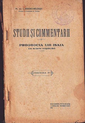 Studii și comentarii, Proorocia lui Isaia cu scurte explicări, fascicula IV de pr ec I Popescu-Mălăești, 1927