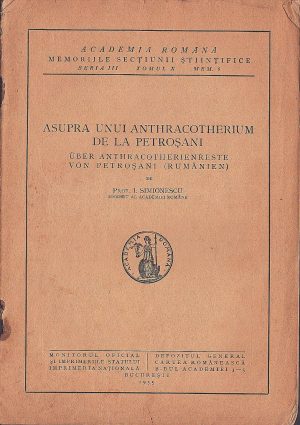 Asupra unui Anthracotherium de la Petroșani/Über Anthracotherienreste von Petroșani (Rumänien) de I Simionescu, 1935