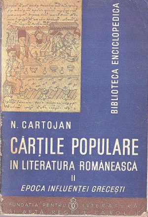 Cărțile populare în literatura românească, II, Epoca influenței grecești de N Cartojan, 1938