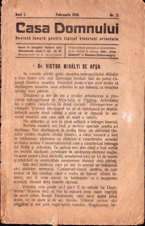 Casa Domnului, revistă lunară pentru tipicul bisericei orientale, 2/1918, anul I, administrația revistei la Poieni, județul Cluj, Tiparul Tipografiei Diecezane, Gherla