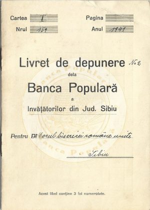 Libel de depunere dela Banca Populară a Învățătorilor din Județul Sibiu pentru Corul bisericei române unite din Sibiu, 1941