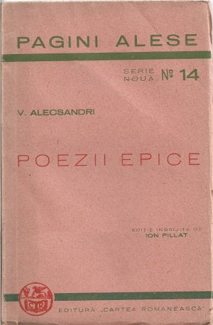 Vasile Alecsandri, Poezii epice, ediție îngrijită de Ion Pillat, 1942