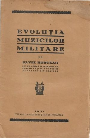 Evoluția muzicilor militare de Savel Horceag, 1931, Craiova