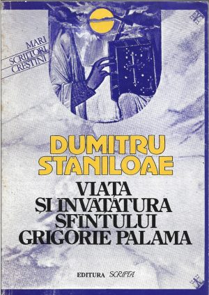 Viața și învățătura Sfântului Grigorie Palama de Dumitru Stăniloae, 1993