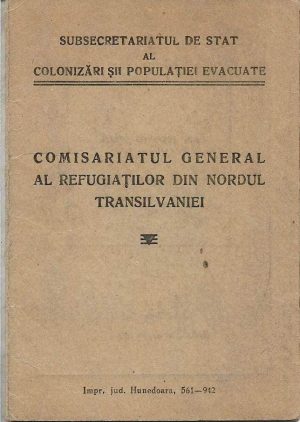 Legitimație de refugiat în urma cedării Ardealului după Diktatul de la Viena din anul 1940, 1942