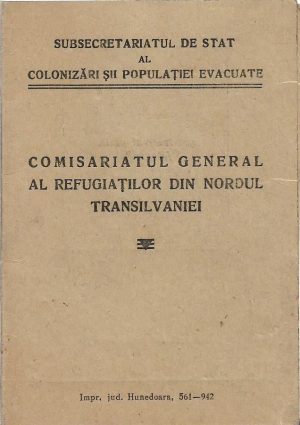 Legitimație de refugiat pentru o fetiță, în urma cedării Ardealului după Diktatul de la Viena din anul 1940, 1942