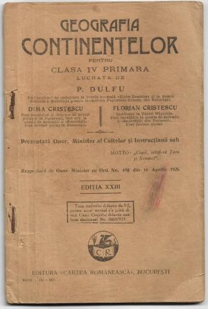 Geografia continentelor pentru clasa IV primară lucrată de Petre Dulfu, 1927