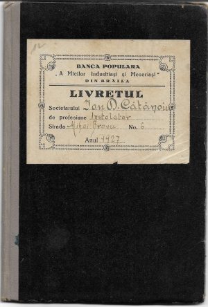 Livret de membru fondator (numărul 12) al Băncii populare a Micilor Industriași și Meseriași din Brăila, fondată în anul 1926