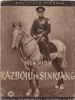 Războiu în Sinkiang de Sven Hedin, 1941