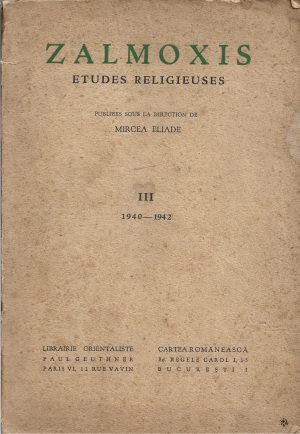 Zalmoxis, études religieuses publiées sous la direction de Mircea Eliade, III, 1940-1942, cu semnătura olografă a viitorului mitropolit al Banatului, Nicolae Corneanu