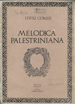 Metodica palestriniană de Liviu Comes, 1971