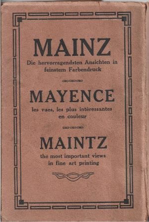 Mainz Die hervorragendsten Ansichten in feinstein Farbendruck/Mayence les vues, les plus intéressantes en couleur/Maintz the most important views in fine art printing