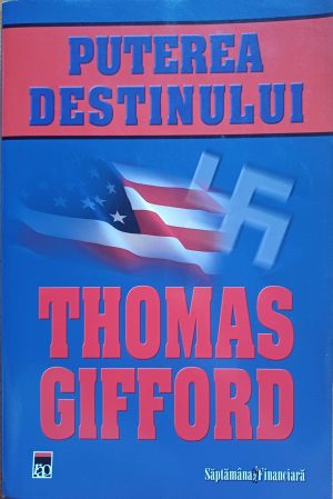 Puterea destinului de Thomas Gifford, 2008