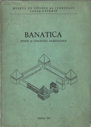 Banatica, studii și cercetări arheologice, 1977, Reșița