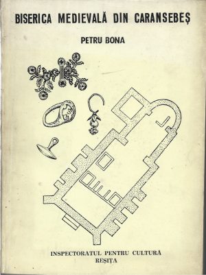 Biserica medievală din Caransebeș de Petru Bona, 1993, Caransebeș