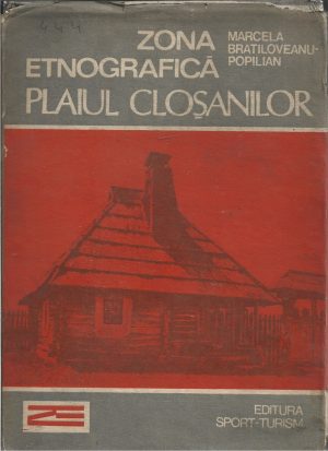 Zona etnografică Plaiul Cloșanilor de Marcela Bratiloveanu-Popilian, 1990