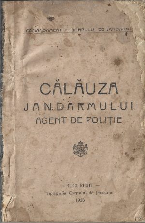 Călăuza jandarmului agent de poliție, 1928, Comandamentul Corpului de Jandarmi, București