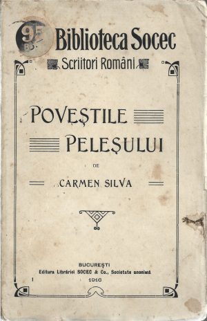 Poveștile Peleșului de Carmen Sylva, 1916, București