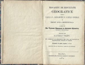 Magasinu de resultate geografice pentru clas'a a V, casualminte VI a scólei poporale si pentru scól'a repetitiunala scrisu de Dr Victoru Emericzy și Andreiu Kárpáti, tradusu de Gavrilu Trifu, 1878, Budapesta