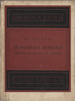 Burghezia română, origina și rolul ei istoric de Ștefan Zeletin, 1925