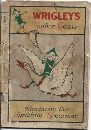 Wrigley's Mother Goose Introducing the Sprightly Spearmen, 1915