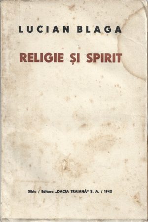 Religie și spirit de Lucian Blaga, ediția I, 1942, Sibiu