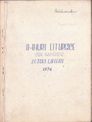 Imnuri liturgice, cor bărbătesc, autori diferiți, 1974