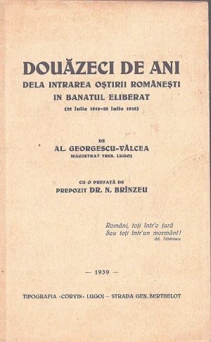 Douăzeci de ani dela intrarea oștirii românești în Banatul eliberat (22 Iulie 1919-22 Iulie 1939) de Al Georgescu-Vâlcea, 1939, Lugoj