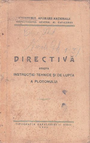Directivă asupra instrucției tehnice și de luptă a plotonului, 1940, Sibiu