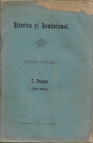 Biserica și Românismul de Zenovie Pâclișanu, 1910, Cluj