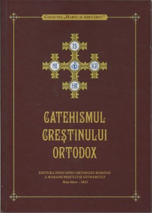 Catehismul creștinului ortodox, apare cu binecuvântarea Preasfințitului Părinte Iustin, Episcopul Maramureșului și Sătmarului, 2023, Baia Mare