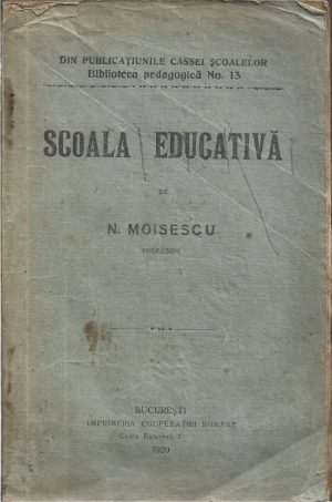 Școala educativă de N Moisescu, 1920