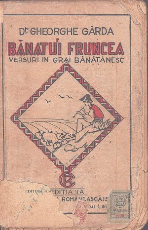 Bănatu'i fruncea!, versuri în grai bănățenesc de Gheorghe Gârda, fără an