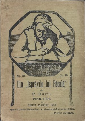 Din Isprăvile lui Păcală, partea a II-a, de Petre Dulfu, 1913, Sibiu